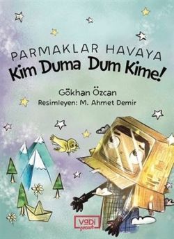 Parmaklar Havaya - Kim Duma Dum Kime!