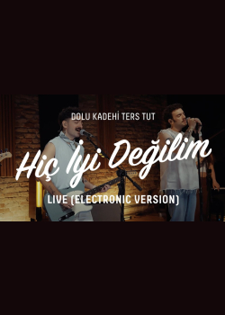Dolu Kadehi Ters Tut - Hiç İyi Değilim (Electronic Version) Red Bull Jukebox Studio Session