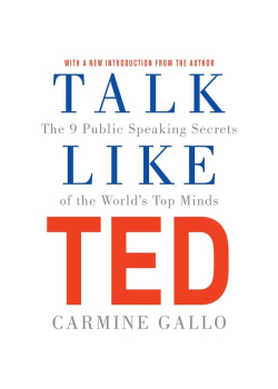 Talk Like TED: The 9 Public Speaking Secrets of the World's Top Minds