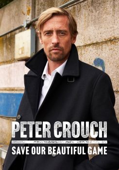 Peter Crouch: Save Our Beautiful Game