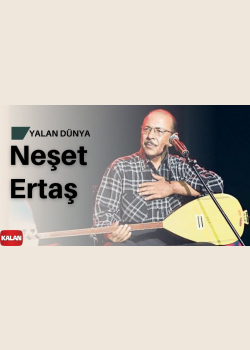 Neşet Ertaş - Yalan Dünya [ Hata Benim © Kalan Müzik ]