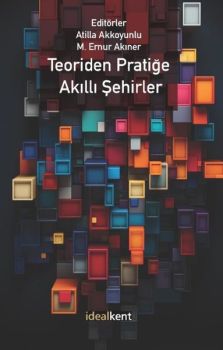 Teoriden Pratiğe Akıllı Şehirler