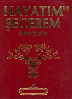 Hayatım ve Secerem - Mavi Kapak