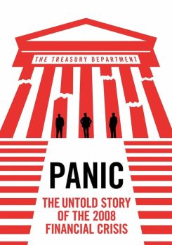 Panic: The Untold Story of the 2008 Financial Crisis