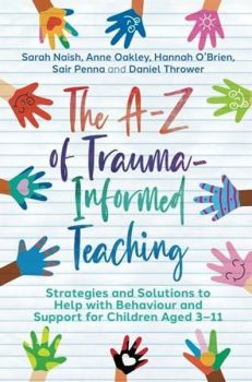 The A-Z of Trauma-Informed Teaching