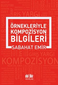 Örnekleriyle Kompozisyon Yazma Sanatı