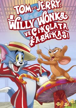 Tom ve Jerry: Willy Wonka ve Çikolata Fabrikası