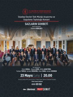 Sazların Sohbeti - İstanbul Devlet Türk Müziği Araştırma ve Uygulama Topluluğu