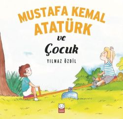 Mustafa Kemal Atatürk ve Çocuk