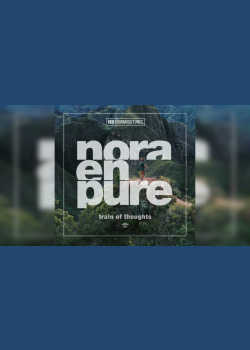 Nora En Pure - Train of Thoughts