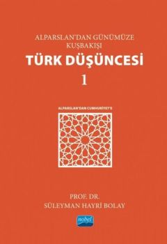Alparslan'dan Günümüze Kuşbakışı Türk Düşüncesi - 1