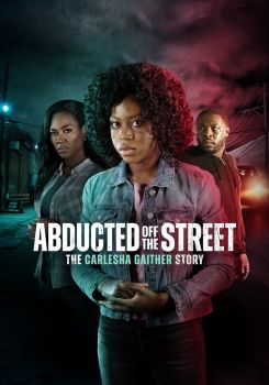 Abducted Off the Street: The Carlesha Gaither Story