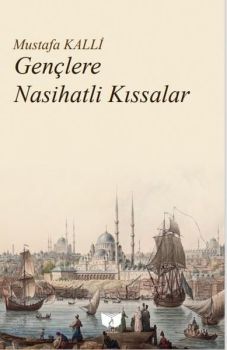 Gençlere Nasihatli Kıssalar