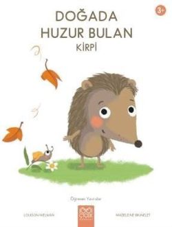 Doğada Huzur Bulan Kirpi - Öğrenen Yavrular 3+