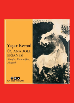Üç Anadolu Efsanesi