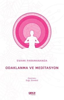 Odaklanma ve Meditasyon