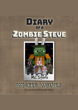 Wicked Wolves (An Unofficial Minecraft Diary Book)