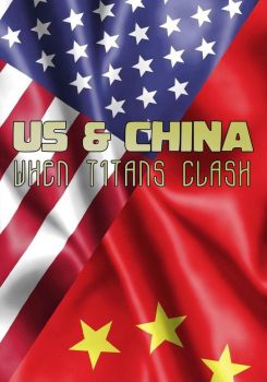 US & China: When Titans Clash