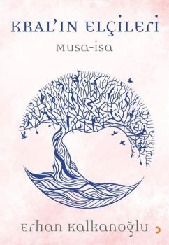 Kralın Elçileri: Musa-İsa