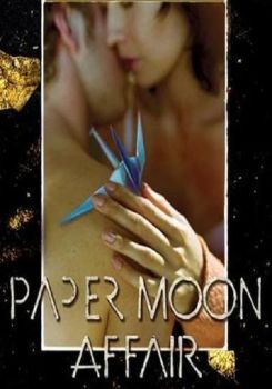 Paper Moon Affair