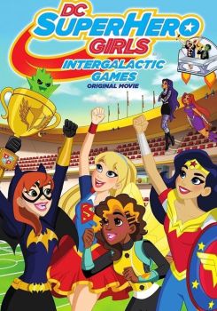 DC Super Hero Girls: Galaksiler Arası Oyunlar