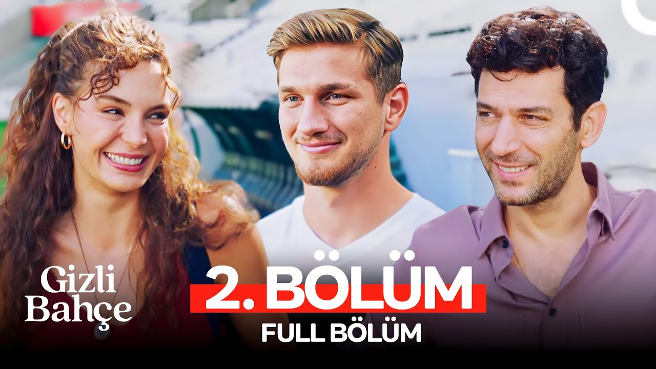 Gizli Bahçe 2.Bölüm
