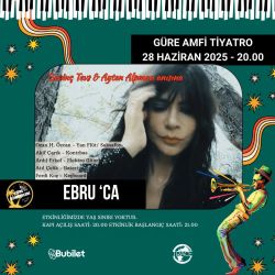 Güre Caz Konserleri - Ebru'Ca
