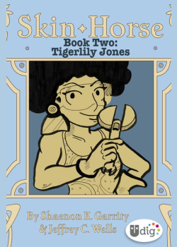Skin Horse: Book Two—Tigerlily Jones