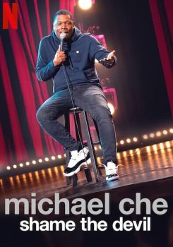 Michael Che: Shame the Devil