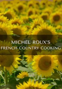 Michel Roux's French Country Cooking