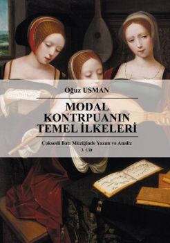 Modal Kontrpuanın Temel İlkeleri-Çoksesli Batı Müziğinde Yazım ve Analiz 3.Cilt