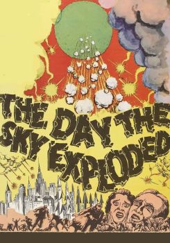 The Day the Sky Exploded