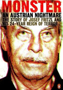 Josef Fritzl: Bir Canavarın Hikâyesi