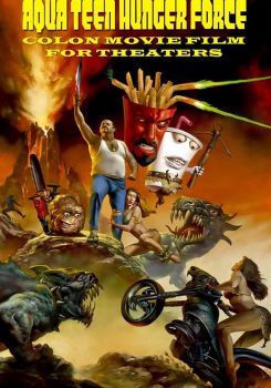 Aqua Teen Hunger Force Colon Movie Film for Theaters