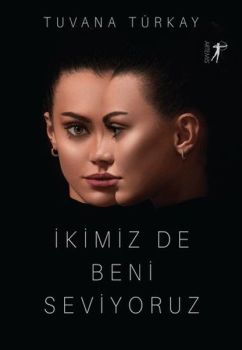 İkimiz de Beni Seviyoruz