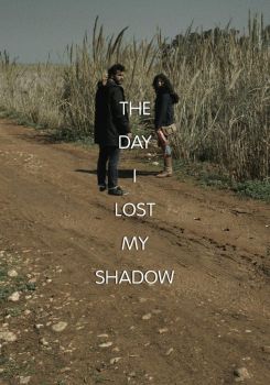 The Day I Lost My Shadow