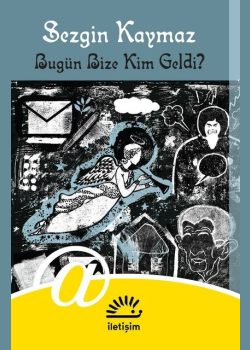 Bugün Bize Kim Geldi?