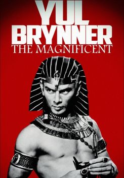 Yul Brynner, the Magnificent