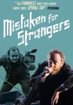 Mistaken for Strangers