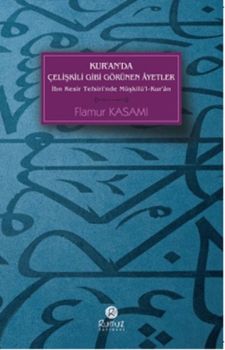 Kur'anda Çelişkili Gibi Görünen Ayetler