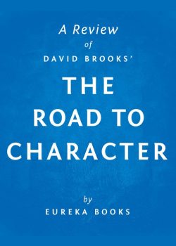 The Road to Character by David Brooks | A Review