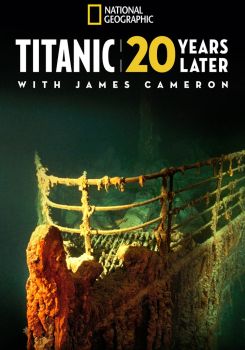 James Cameron ile 20 Yıl Sonra Titanik