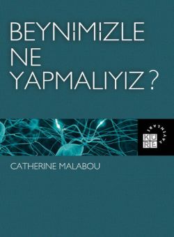 Beynimizle Ne Yapmalıyız?