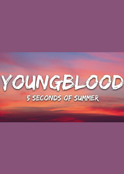 5 Seconds Of Summer - Youngblood (Lyrics) 5SOS