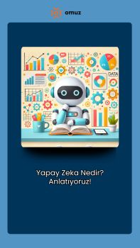 Yapay Zeka Nedir? Anlatıyoruz! 