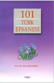 101 Türk Efsanesi