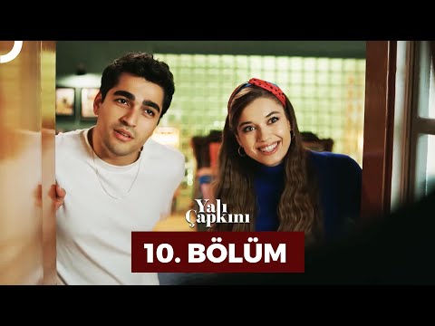 Yalı Çapkını 10. Bölüm