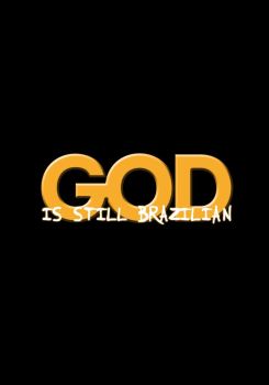 God Is Still Brazilian