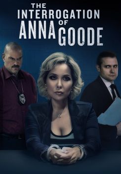 The Interrogation of Anna Goode