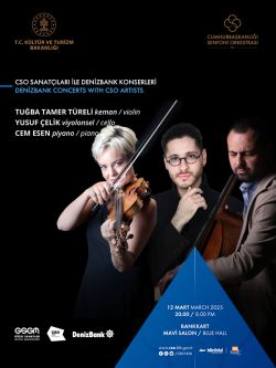 CSO Sanatçıları ile DenizBank Konserleri 12 Mart 2025